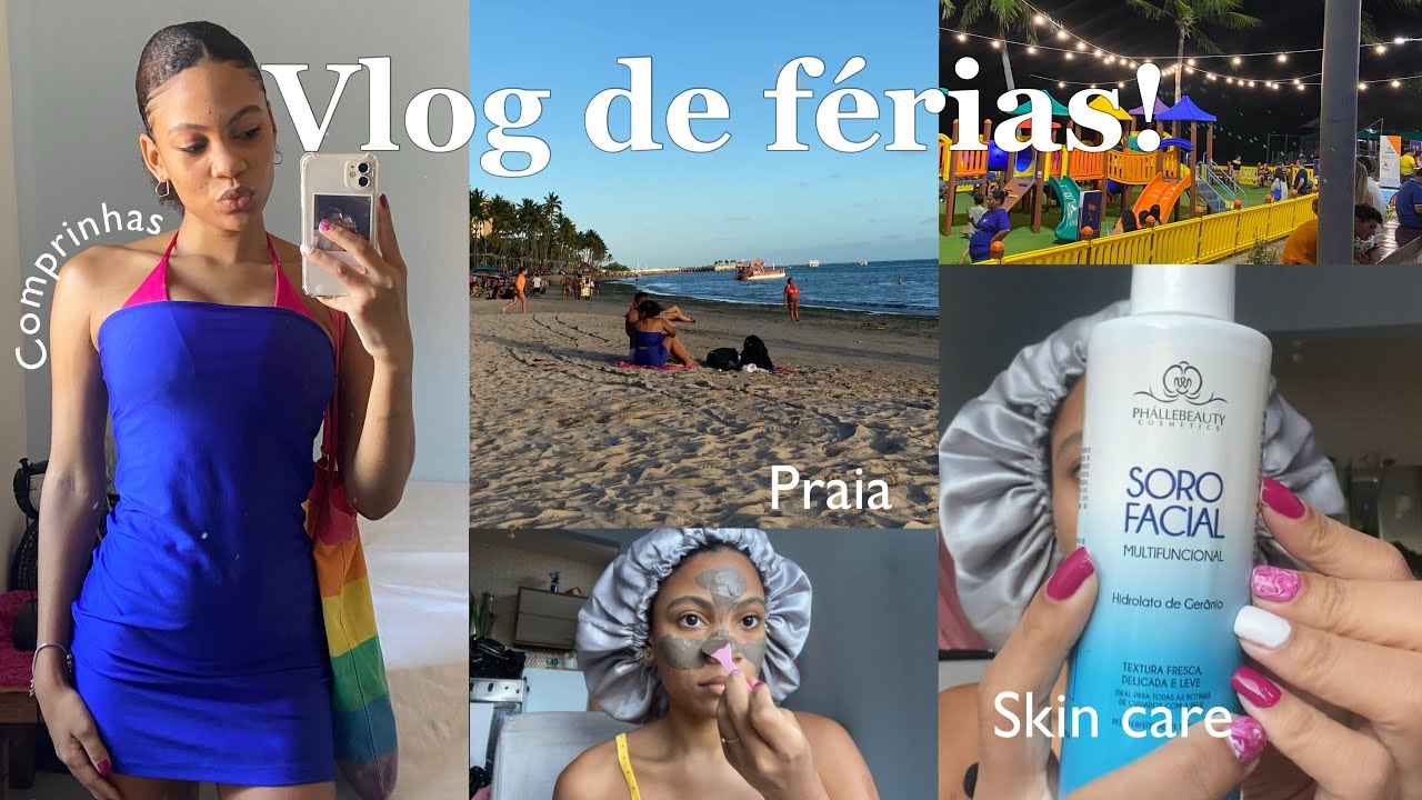 VLOG DE FÉRIAS – praia, comprinha, skin care, caminhada