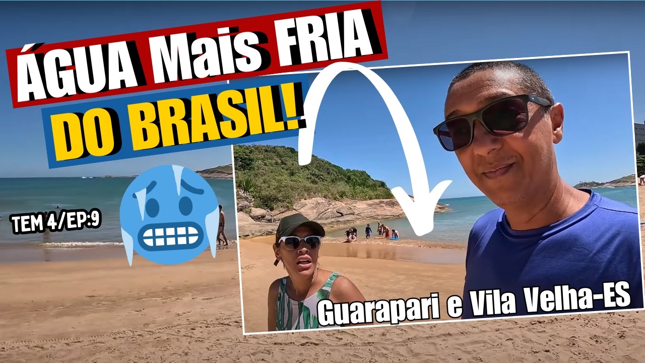 BANHO NAS PRAIAS DE GUARAPARI ES.🏖️ + VISTA INCRÍVEL no  CONVENTO da PENHA! | T4/EP9